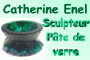 Catherine Enel - Sculpteur en Pâte de verre